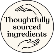 Thoughtfully Sourced Ingredients